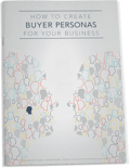 Guide to buyer personas